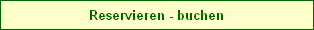 Reservieren - buchen