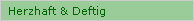 Herzhaft & Deftig